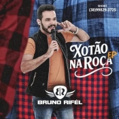 BRUNO RIFÉL - XOTÃO NA ROÇA