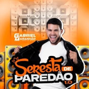 GABRIEL MARANHÃO - SERESTA DE PAREDÃO 1.0