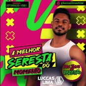 LUCCAS LIMA - A MELHOR SERESTA DO MOMENTO