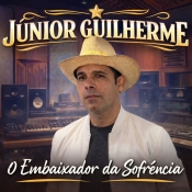 JÚNIOR GUILHERME - O EMBAIXADOR DA SOFRÊNCIA