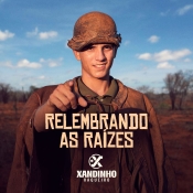 XANDINHO VAQUEIRO - RELEMBRANDO AS RAIZES