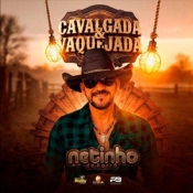 NETINHO DO FORRÓ - CAVALGADA E VAQUEJADA