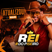 O REI DO PISEIRO - ATUALIZOU MAIO