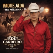 EDU CARREIRO - VAQUEJADA NA MÁXIMA