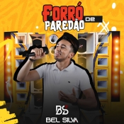 BEL SILVA - FORRÓ DE PAREDÃO AO VIVO