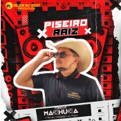 FORRÓ DO MACHUCA - PISEIRO RAÍZ