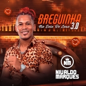 NIVALDO MARQUÊS - BREGUINHA 3.0