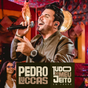 PEDRO LUCCAS - TUDO DO MEU JEITO