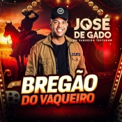 JOSÉ DE GADO - BREGÃO DO VAQUEIRO