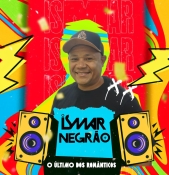 ISMAR NEGRÃO - ARROCHA 2025